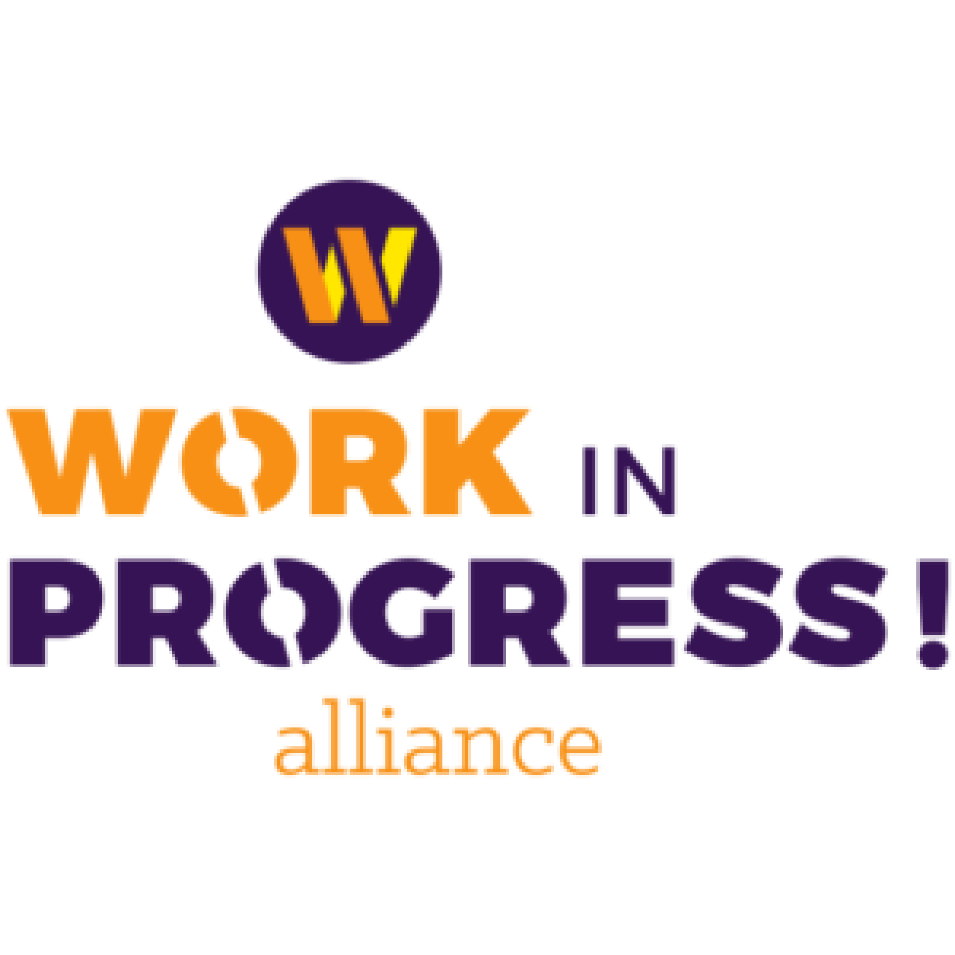 Work in Progress! Alliance